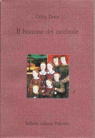 Il boccone del cardinale - Ofelia Dracs - copertina