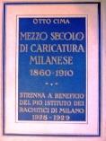 Mezzo secolo di caricatura milanese (1860 - 1910) - Otto Cima - copertina