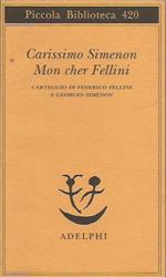 Carissimo Simenon Mon Cher Fellini