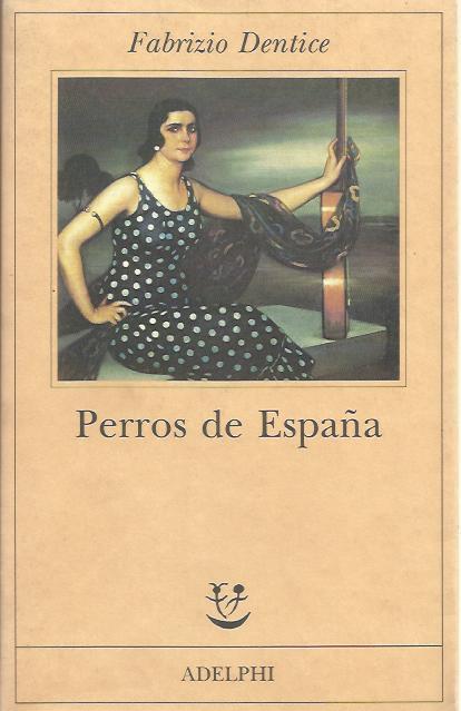 Perros de Espana - Fabrizio Dentice - copertina