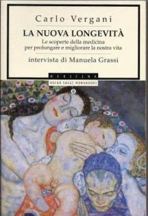 La nuova longevità - Carlo Vergani,Manuela Grassi - copertina