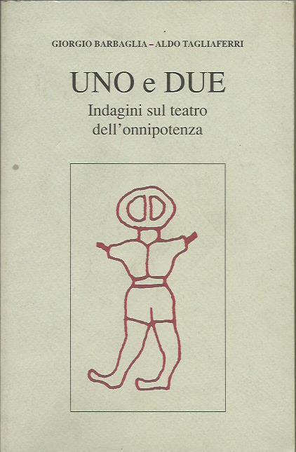 Uno e due - Giorgio Barbaglia,Aldo Tagliaferri - copertina