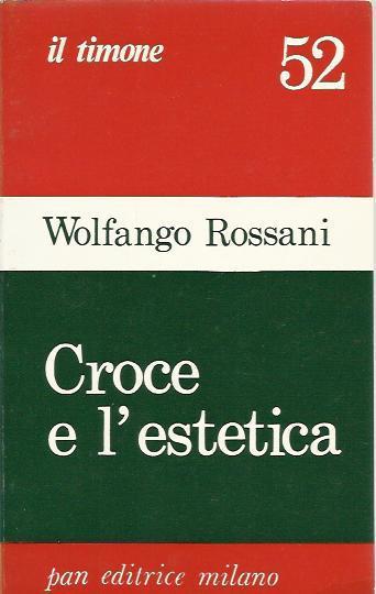 Croce e l'estetica - Wolfango Rossani - copertina