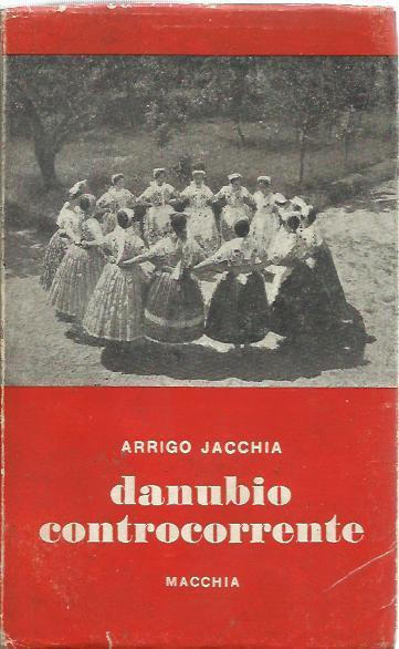 Danubio controcorrente - Arrigo Jacchia - copertina