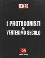 I protagonisti del ventesimo secolo