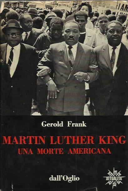 Martin Luther King: una morte americana - Gerold Frank - copertina