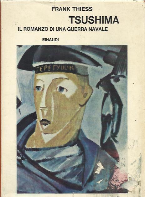 Tsushima. Il romanzo di una guerra navale - Frank Thiess - copertina