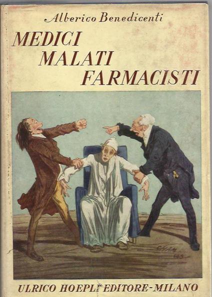 MEDICI MALATI E FARMACISTI manuale Hoepli 1951 secondo volume - Alberico Benedicenti - copertina