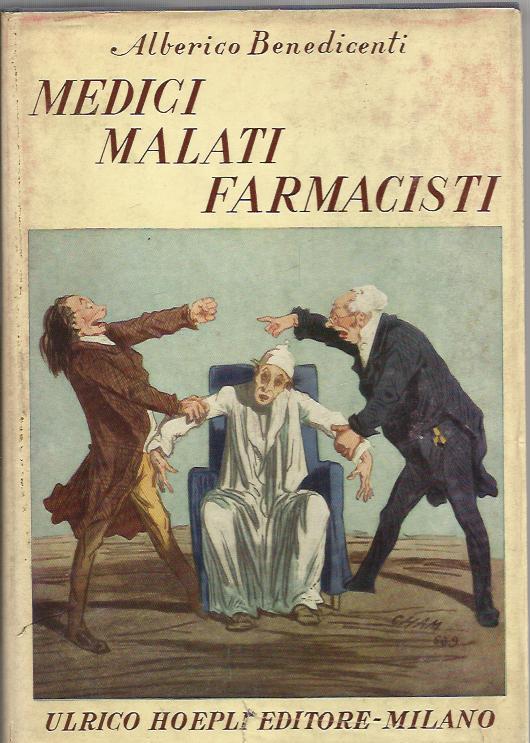 MEDICI MALATI E FARMACISTI manuale Hoepli 1951 secondo volume - Alberico Benedicenti - copertina