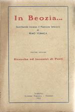 In Beozia... Scorribande traverso il Piemonte letterario. Volume secondo. Ricerche e incontri di poeti