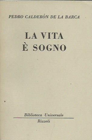 La Vita e sogno - Pedro Calderón de la Barca - copertina