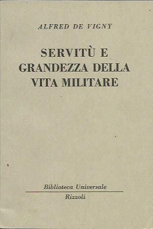 Servitù e grandezza della vita militare - Alfred de Vigny - copertina