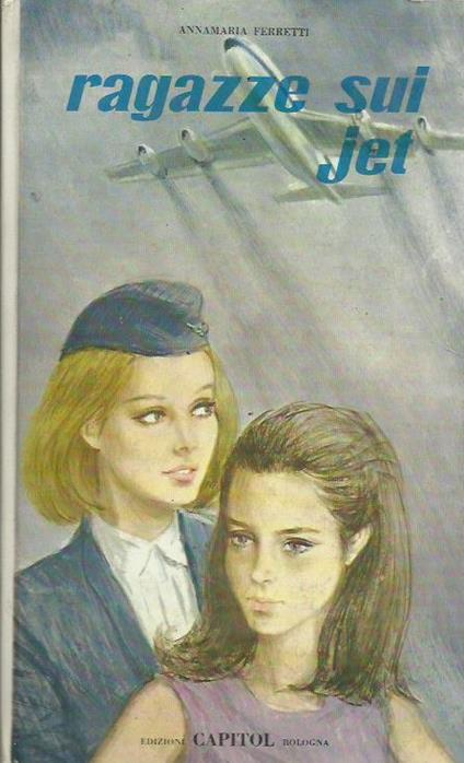 Ragazze sui jet - Annamaria Ferretti - copertina