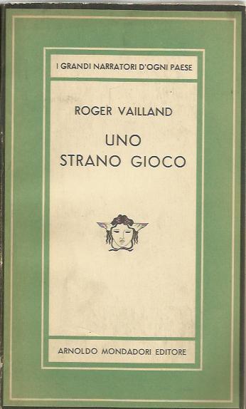 Uno strano gioco - Roger Vailland - copertina