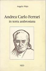 Andrea Carlo Ferrari in terra ambrosiana