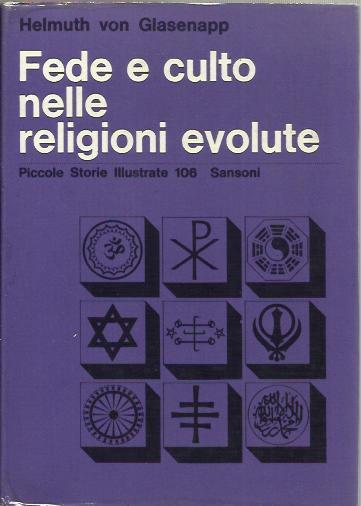 Fede e culto delle religioni evolute - Helmuth von Glasenapp - copertina