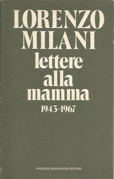 Lettere alla mamma 1943-1967 Lorenzo Milani - Lorenzo Milani - copertina