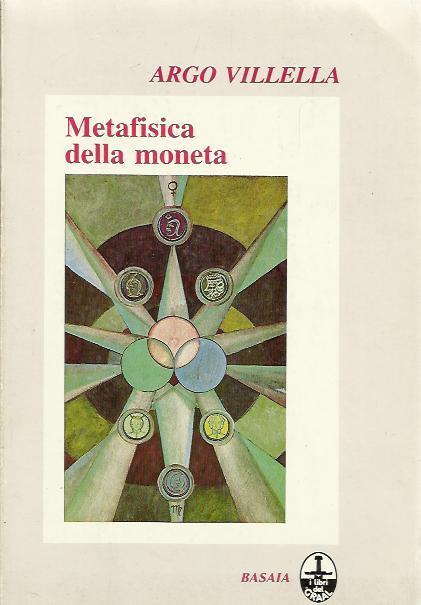 Metafisica della moneta - Argo Villella - copertina