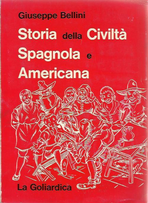 Storia della civiltà spagnola e americana - Giuseppe Bellini - copertina