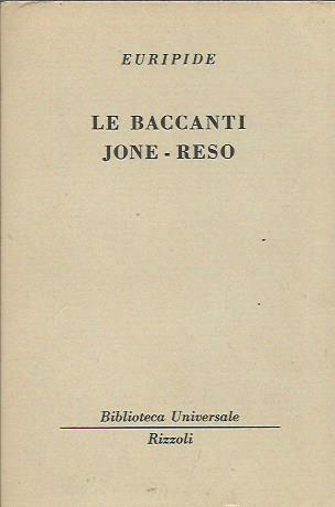 Le Baccanti - Jone - Reso - Euripide - copertina