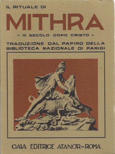 Il rituale di Mithra. III secolo dopo Cristo - A. Cepollaro - copertina