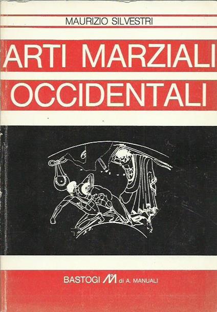 Arti marziali occidentali - Maurizio Silvestri - copertina