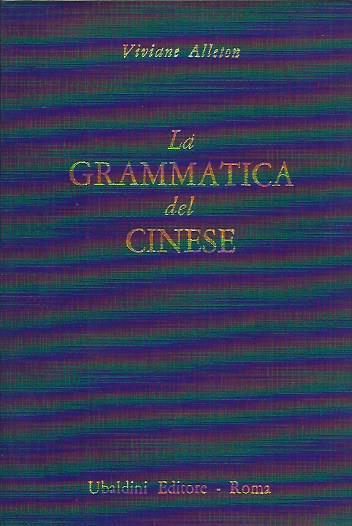La grammatica del cinese - Viviane Alleton - copertina