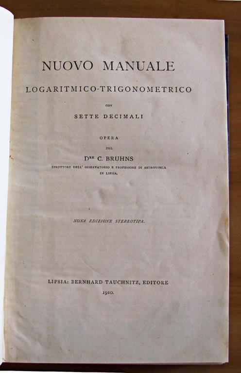 Nuovo Manuale Logaritmico-Trigonometrico Con 7 Decimali - 2