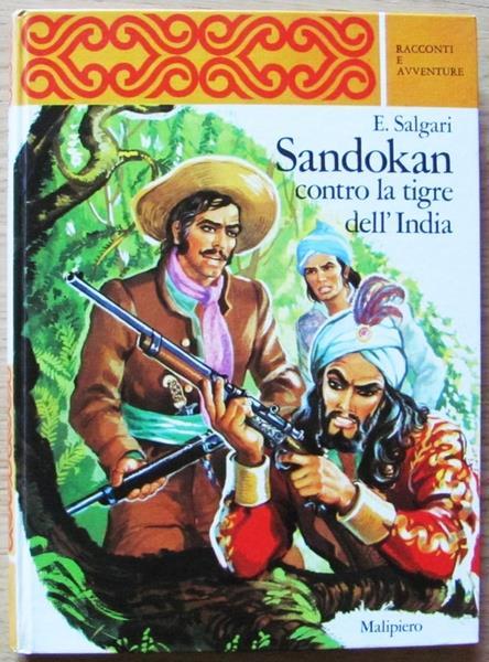 Sandokan Contro La Tigre Dell'india. Ediz. Integrale ill. da A. D'Agostini - Emilio Salgari - copertina