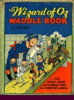 The Wizard Of Oz. Waddle Book ill. da Denshow - L. Frank Baum - copertina