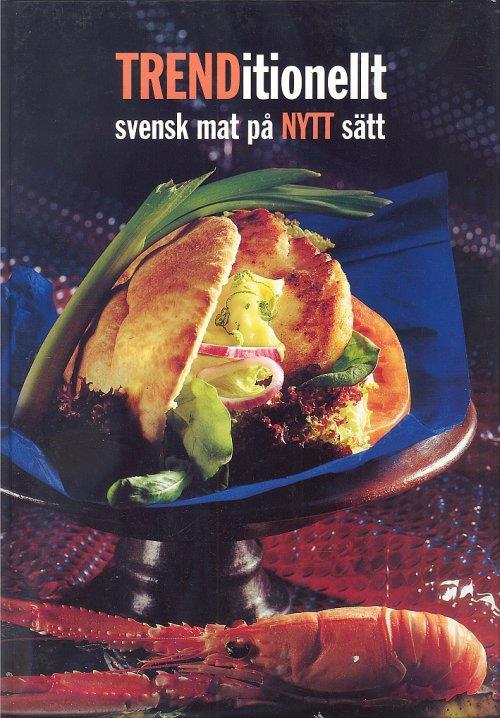 Trenditionellt. Svensk mat pa nytt satt - copertina