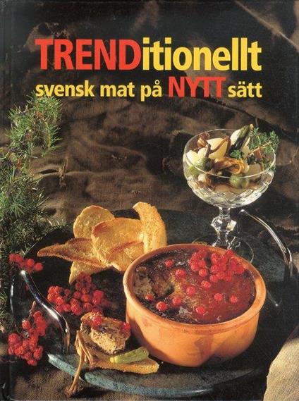 Trenditionellt. Svensk mat pa nytt satt - copertina