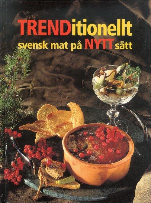 Trenditionellt. Svensk mat pa nytt satt - copertina