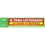 Il Tema Letterario all'Esame di Maturità. Temi Svolti di Letteratura dell'Ottocento e del Novecento