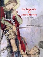 La Légende de Saint Martin au XIX° Siècle. Peintures et Dessins