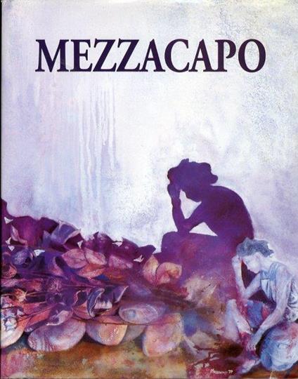 Mezzacapo. Persistenza e Intermittenza. [Edizione Italiana e Inglese] - copertina
