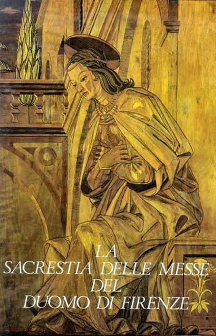 La Sacrestia delle Messe del Duomo di Firenze - Margaret Haines - copertina