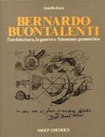 Bernardo Buontalenti. L'architettura, la guerra e l'elemento geometrico