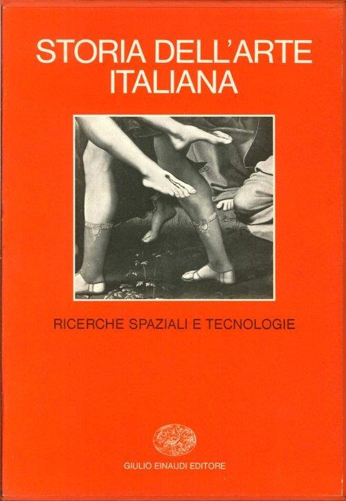 Storia dell'Arte Italiana. 4. Parte Prima. Materiali e Problemi. Volume quarto. Ricerche Spaziali e Tecnologie - copertina