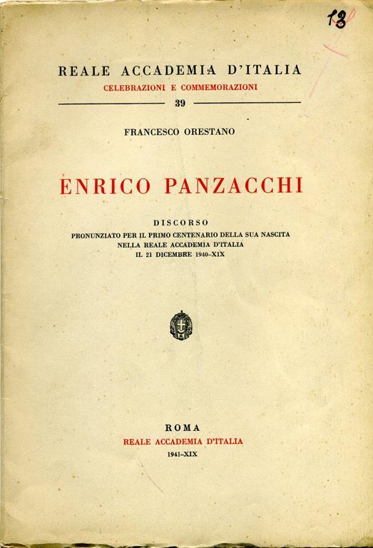 Enrico Panzacchi - Discorso Pronunziato Per Il Primo Centenario Della Sua Nascita Nella Reale Accademia D'italia Il 21 Dicembre 1940. Copia autografata - Francesco Orestano - copertina