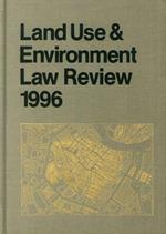 Land Use & Environment Law Review. 1996