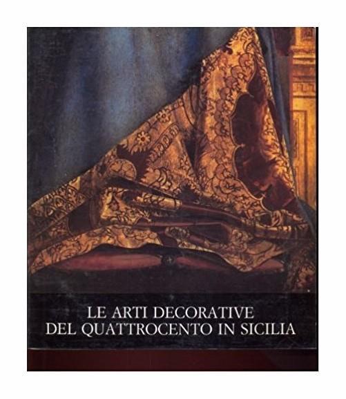 Le arti decorative del Quattrocento in Sicilia - copertina
