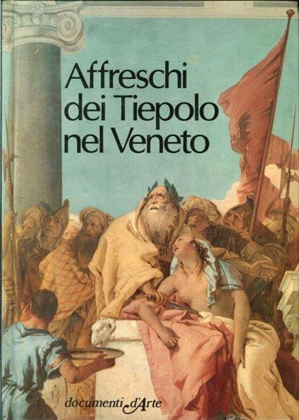 Affreschi dei Tiepolo nel Veneto - Carlo Sgorlon - copertina
