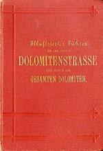 Illustrierter Führer an den neuen Dolomitenstrasse und durch die gesamten Dolomiten. Hartlebens’s illustrierter Führer 61
