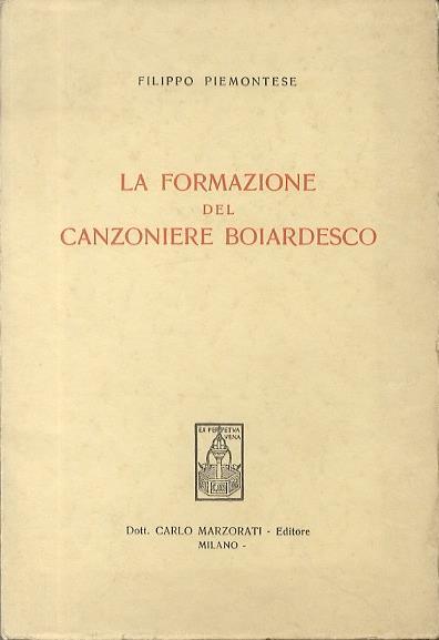La formazione del Canzoniere boiardesco - Filippo Piemontese - copertina