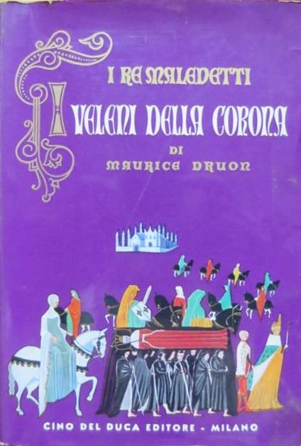I veleni della corona (1315-1316) - Maurice Druon - copertina
