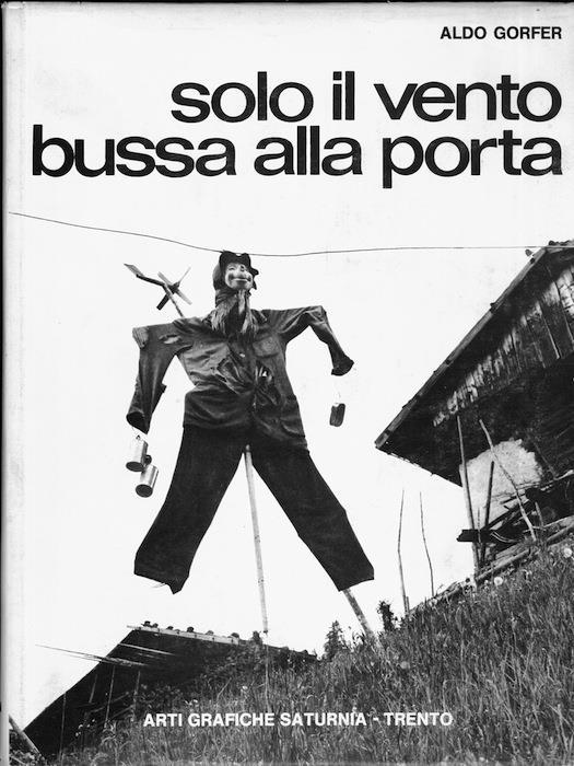 Solo il vento bussa alla porta - Aldo Gorfer,Flavio Faganello - copertina