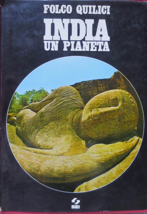 India: un pianeta. Fotografie dell’autore - Folco Quilici - copertina