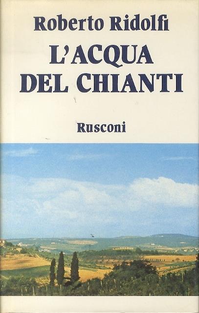 L' acqua del Chianti - Roberto Ridolfi - copertina