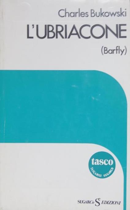 L' ubriacone (Barfly) - Charles Bukowski - copertina